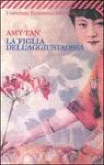 Figlia dell'aggiustaossa (La) - Amy Tan