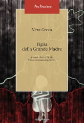 Figlia della Grande Madre