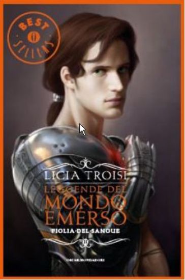 Figlia del sangue. Leggende del mondo emerso. 2. - Licia Troisi