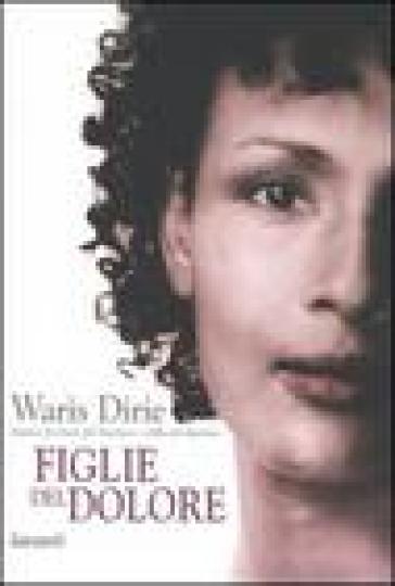 Figlie del dolore - Waris Dirie