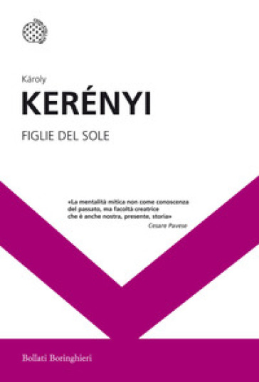Figlie del sole - Karoly Kerényi