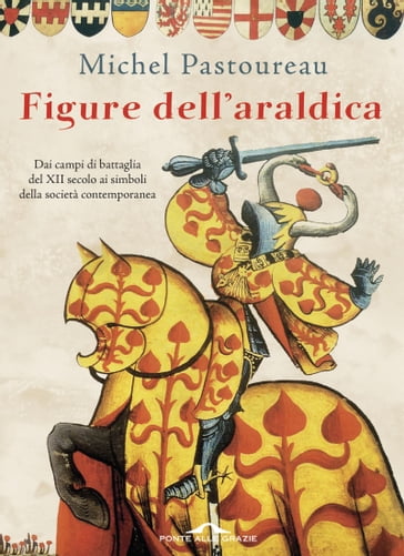 Figure dell'araldica - Michel Pastoureau