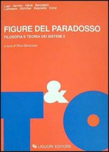 Figure del paradosso. Filosofia e teoria dei sistemi. 2.