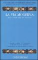 Figure del pensiero medievale. Vol. 6: «La via moderna». XIV e inizi del XV secolo