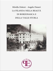 La Filanda nella realtà di Borzonasca e della Valle Sturla