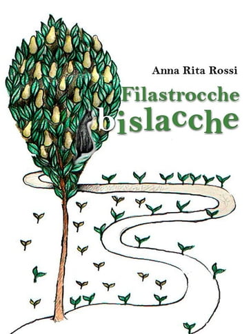 Filastrocche bislacche - Anna Rita Rossi
