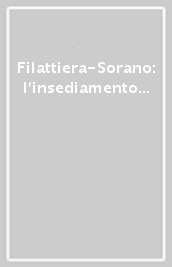 Filattiera-Sorano: l insediamento di età romana e tardoantica. Scavi 1986-1995