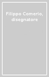 Filippo Comerio, disegnatore