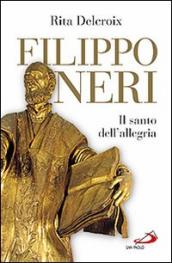 Filippo Neri. Il santo dell