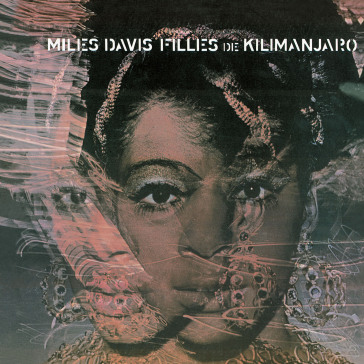 Filles de kilimanjaro - Miles Davis