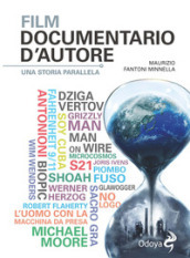 Film documentario d autore. Una storia parallela