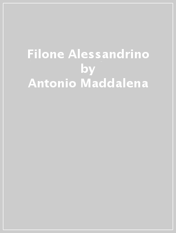 Filone Alessandrino - Antonio Maddalena