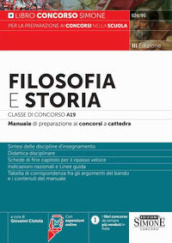 Filosofia e Storia Classe di concorso A19. Manuale di preparazione ai concorsi a cattedra. Con espansione online