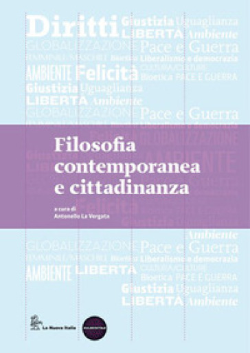 Filosofia cultura cittadinanza. Per le Scuole superiori. Con espansione online. Vol. 3: Da Schopenhauer a oggi - Antonello La Vergata - Franco Trabattoni