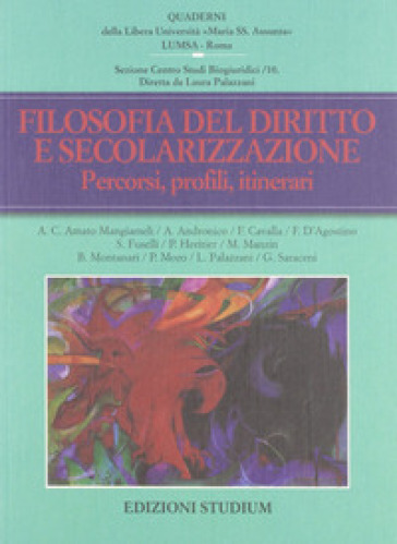 Filosofia del diritto e secolarizzazione. Profili giuridici ed etici