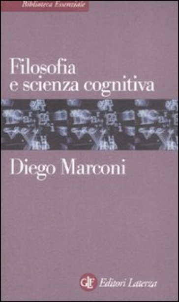 Filosofia e scienza cognitiva - Diego Marconi