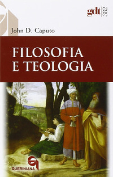 Filosofia e teologia - John D. Caputo