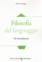 Filosofia del linguaggio. Un introduzione