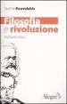 Filosofia e rivoluzione. Da Kant a Marx