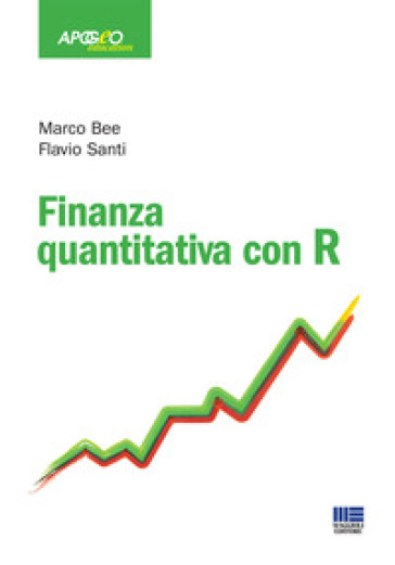 Finanza quantitativa con R - Marco Bee - Flavio Santi
