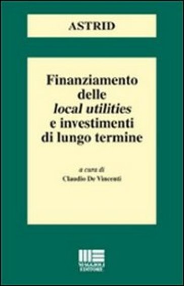 Finanziamento delle local utilities e investimenti di lungo termine