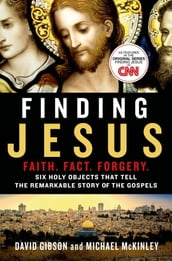 Finding Jesus: Faith. Fact. Forgery.