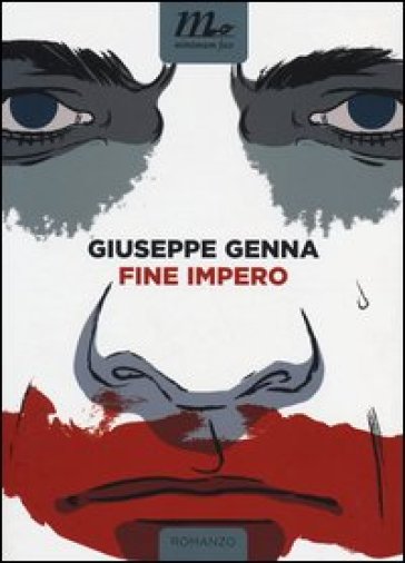 Fine impero - Giuseppe Genna
