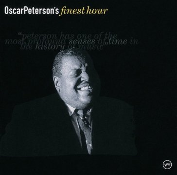 Finest hour - Oscar Peterson