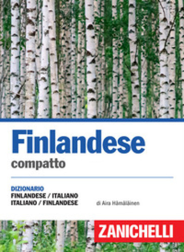 Finlandese compatto. Dizionario finlandese-italiano italia-suomi. Ediz. bilingue - Aira Hamalainen