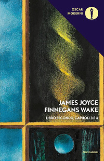 Finnegans Wake. Testo inglese a fronte. 2: III-IV - James Joyce