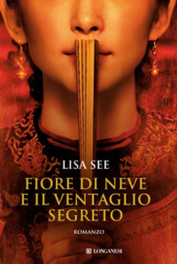 Fiore di Neve e il ventaglio segreto - Lisa See