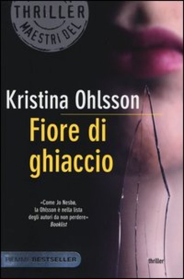 Fiore di ghiaccio - Kristina Ohlsson