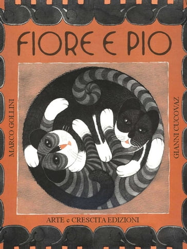 Fiore e Pio - Marco Gollini - Gianni Cucovaz