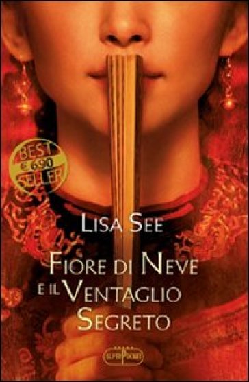 Fiore di neve e il ventaglio segreto - Lisa See