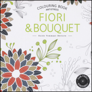 Fiori & bouquet. Colouring book antistress