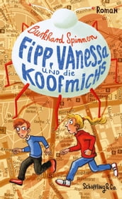 Fipp, Vanessa und die Koofmichs