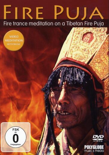 Fire Puja - Fire Trance Meditation on a Tibetan Fire Puja