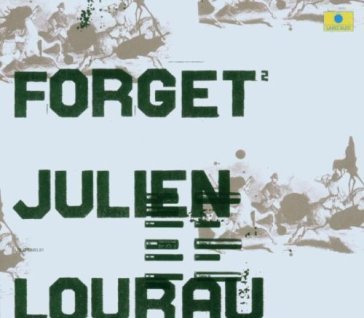 Fire & forget - Julien Lourau