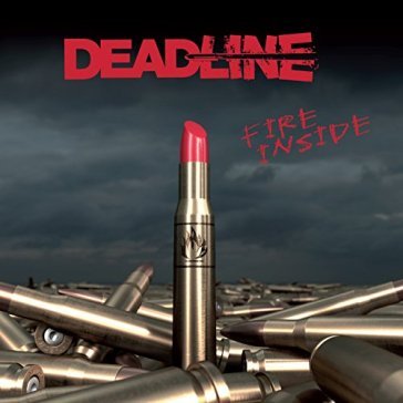 Fire inside - DEADLINE