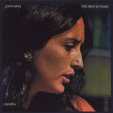 First 10 years - Joan Baez