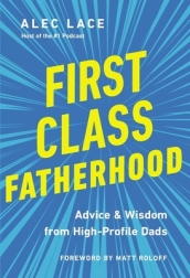 First Class Fatherhood