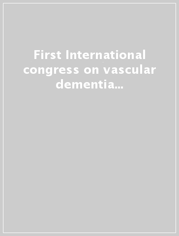 First International congress on vascular dementia (Geneva, 3-6 October 1999)