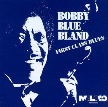 First class blues - Bobby Bland
