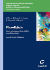 Fisco digitale. Cripto-attività, protezione dei dati, controlli algoritmici