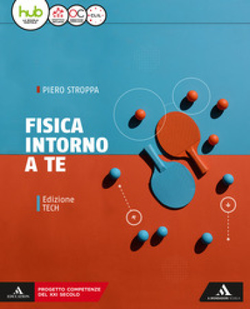 Fisica intorno a te. Ediz. tech. Per gli Ist. tecnici e professionali. Con e-book. Con espansione online - Piero Stroppa