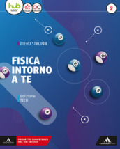 Fisica intorno a te. Ediz. tech. Per gli Ist. tecnici e professionali. Con e-book. Con espansione online. Vol. 2