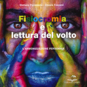 Fisiocromia e lettura del volto. L armonizzazione personale