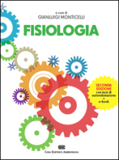 Fisiologia. Con Contenuto digitale (fornito elettronicamente)