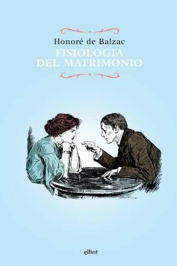 Fisiologia del matrimonio - Honoré de Balzac