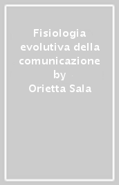 Fisiologia evolutiva della comunicazione